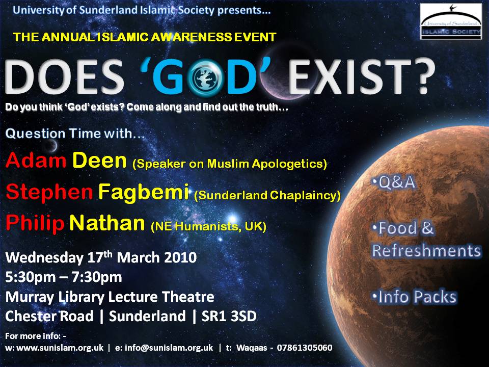  Islamic Awareness Event Does'God' Exist Wednesday 17th March 2010